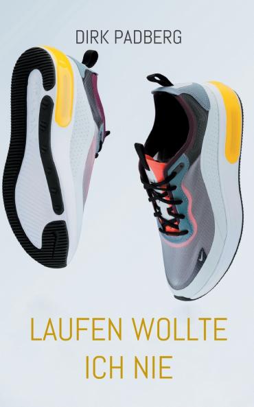 Laufen wollte ich nie