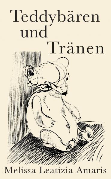 Teddybären und Tränen