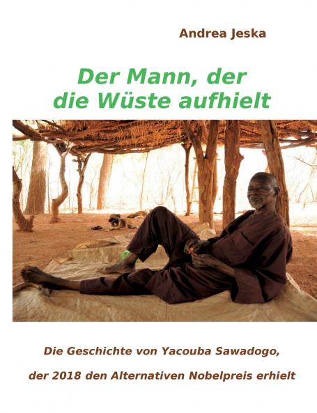 Der Mann der die Wüste aufhielt