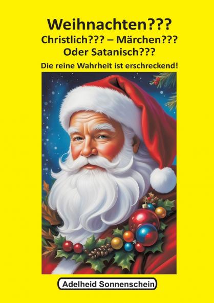 Weihnachten??? Christlich??? M��rchen??? Oder Satanisch???