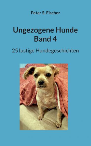 Ungezogene Hunde Band 4