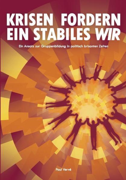 Krisen fordern ein stabiles Wir