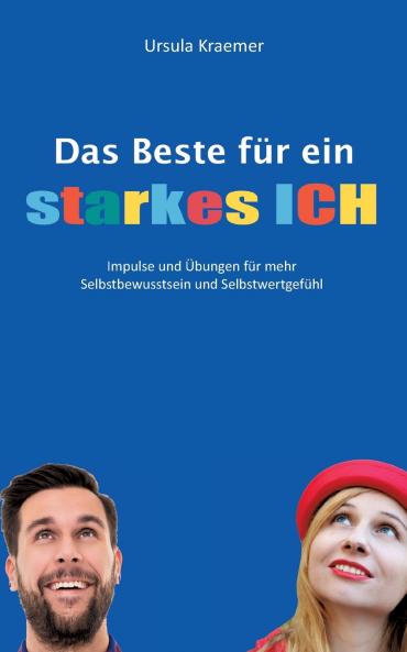 Das Beste für ein starkes Ich
