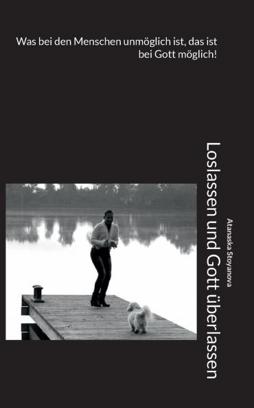 Loslassen und Gott überlassen