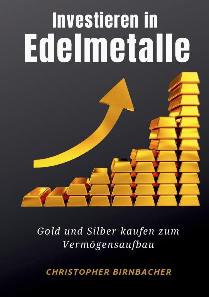 Investieren in Edelmetalle