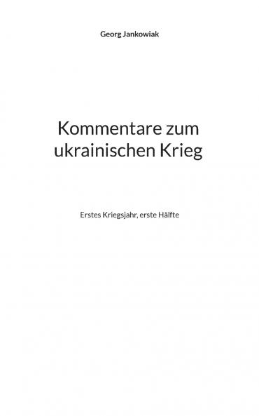 Kommentare zum ukrainischen Krieg