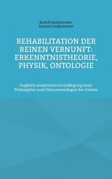 Rehabilitation der reinen Vernunft