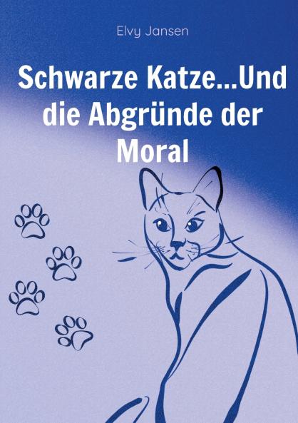 Schwarze Katze...Und die Abgründe der Moral