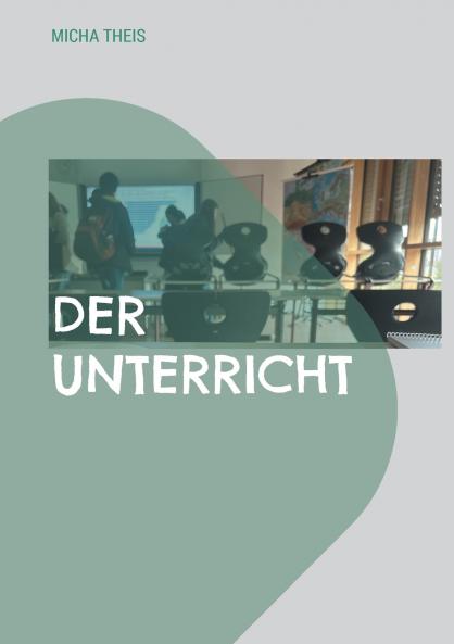 Der Unterricht