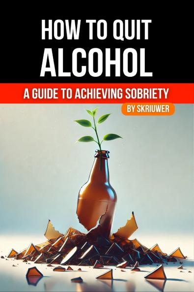 How to Quit Alcohol