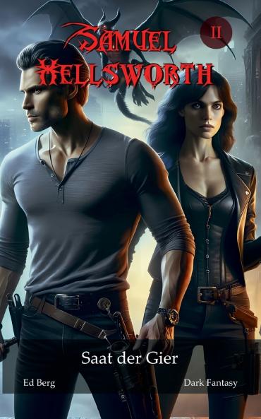 Samuel Hellsworth - 2 - Saat der Gier