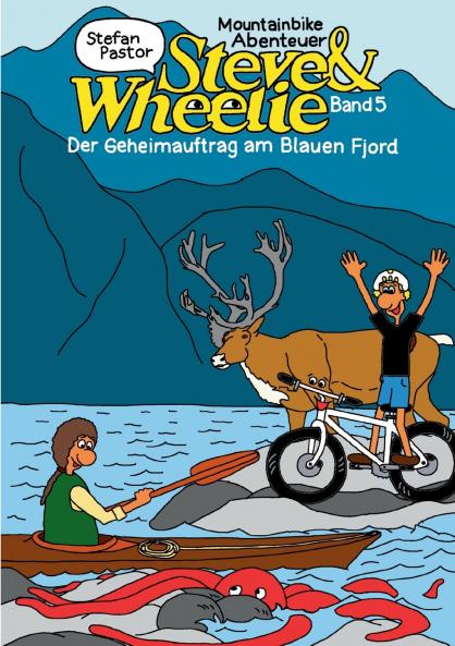 Steve & Wheelie - Mountainbike Abenteuer