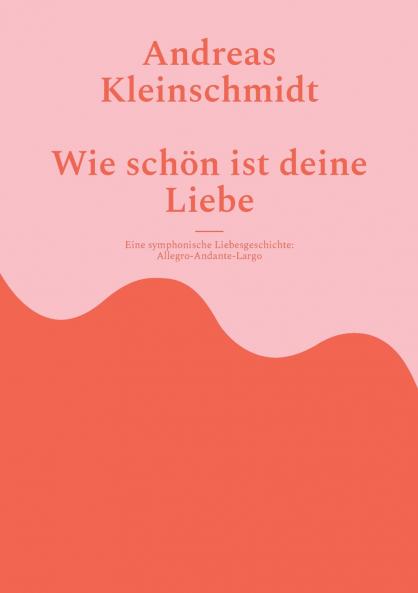 Wie schön ist deine Liebe