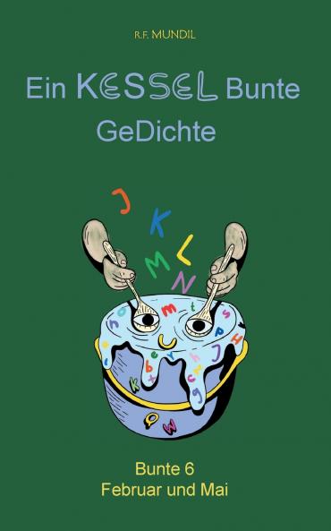 Ein Kessel Bunte GeDichte