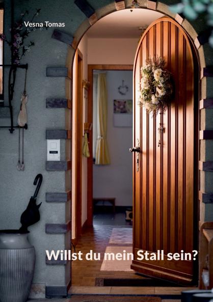 Willst du mein Stall sein?