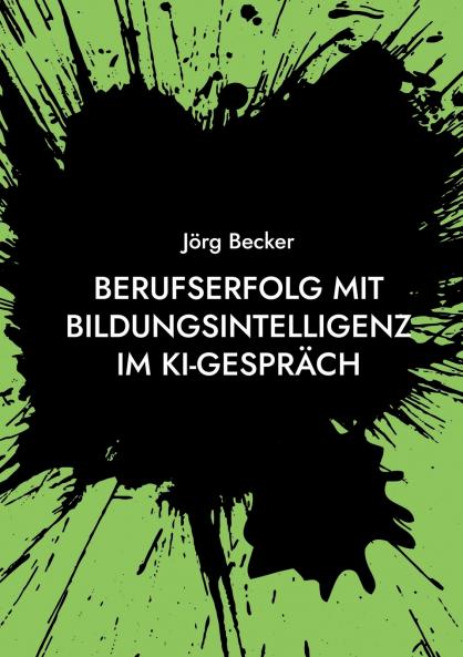 Berufserfolg mit Bildungsintelligenz im KI-Gespräch