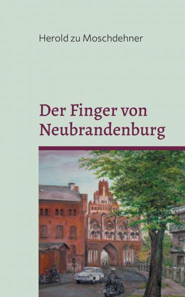 Der Finger von Neubrandenburg