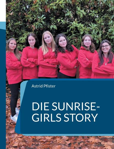 Die Sunrise-Girls Story