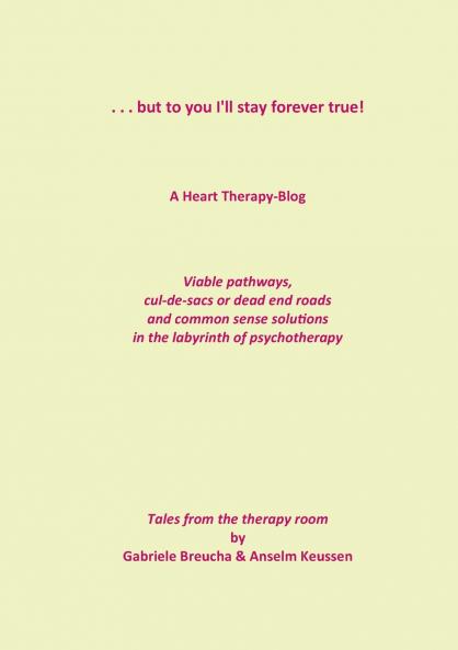 . . . but to you I'll stay forever true!