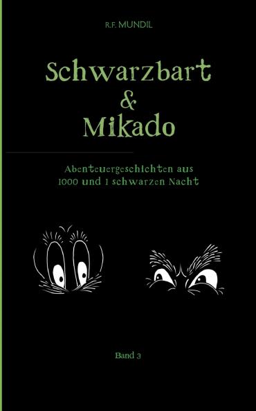 Schwarzbart und Mikado