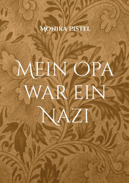 Mein Opa war ein Nazi