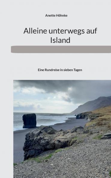 Alleine unterwegs auf Island