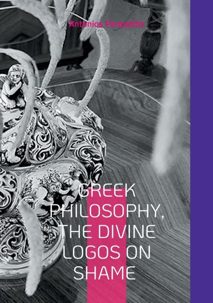 Greek Philosophy The Divine Logos on Shame