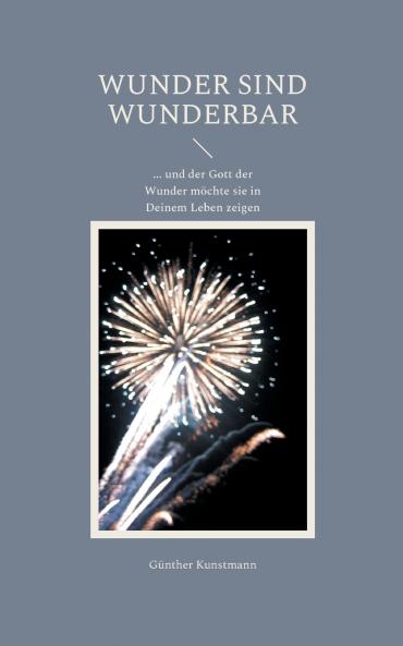 Wunder sind wunderbar