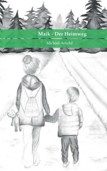 Maik - Der Heimweg