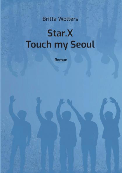 Star.X - Touch my Seoul