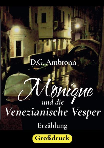 Monique und die Venezianische Vesper