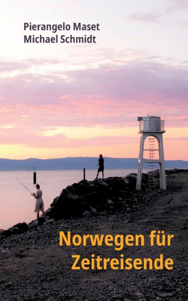Norwegen für Zeitreisende