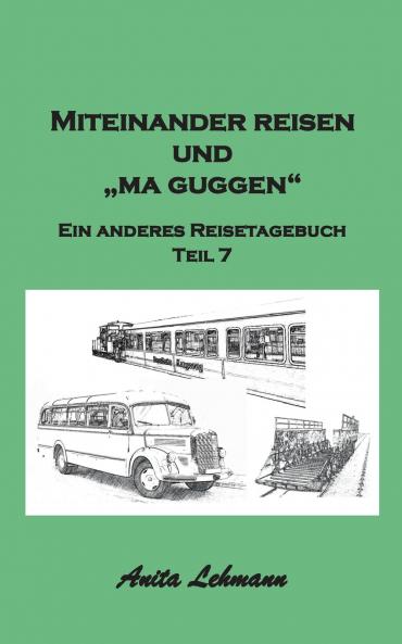 Miteinander reisen und ma guggen