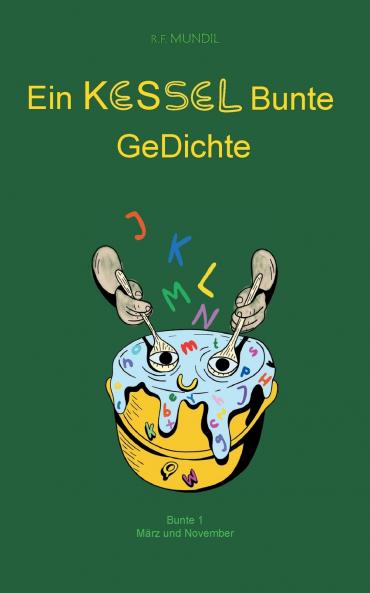 Ein Kessel Bunte GeDichte