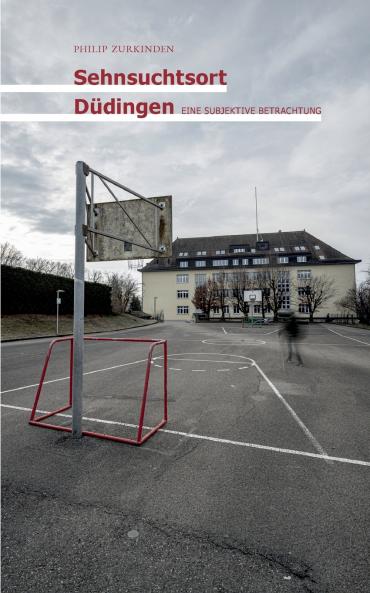 Sehnsuchtsort Düdingen