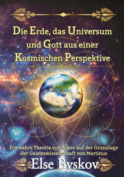 Die Erde das Universum und Gott aus einer kosmischen Perspektive