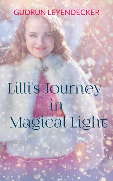 Lilli's Journey in Magical Light