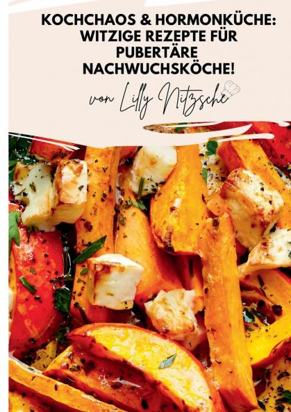 Kochchaos & Hormonküche