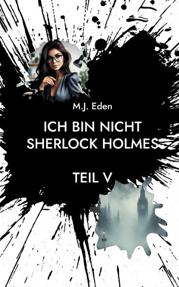 Ich bin nicht Sherlock Holmes
