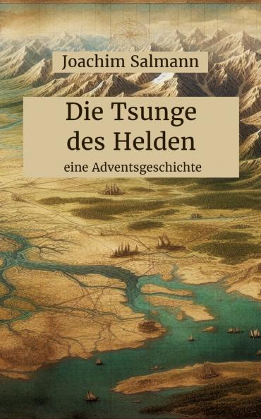 Die Tsunge des Helden