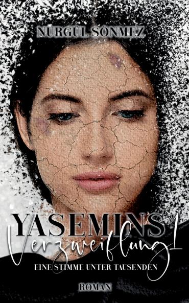 Yasemins Verzweiflung 1