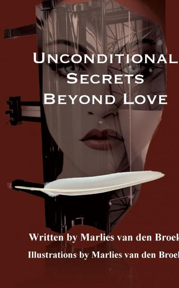 Unconditional Secrets Beyond Love