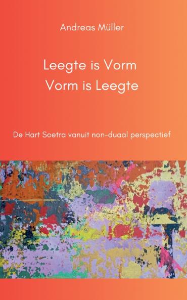 Leegte is Vorm Vorm is Leegte