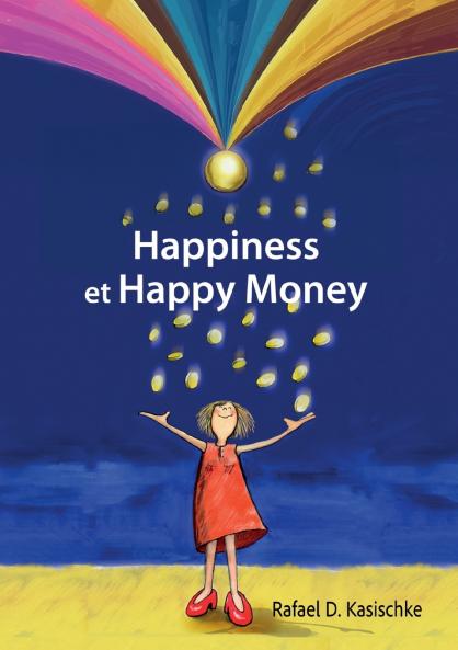 Happiness et Happy Money