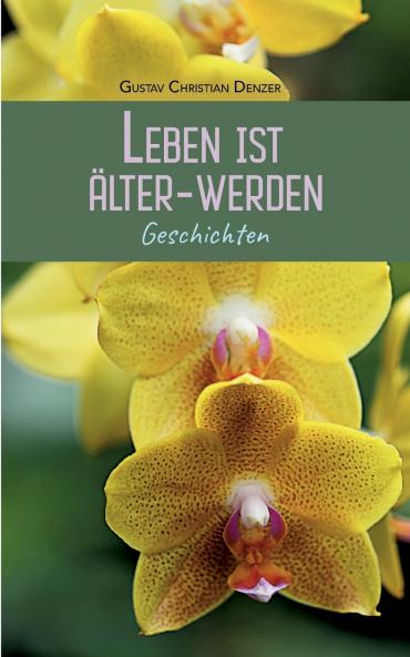 Leben ist Älter-Werden
