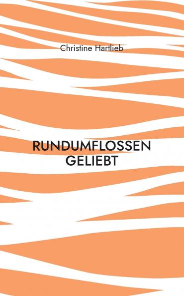 rundumflossen geliebt