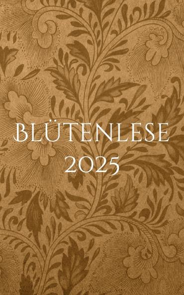 Blütenlese 2025
