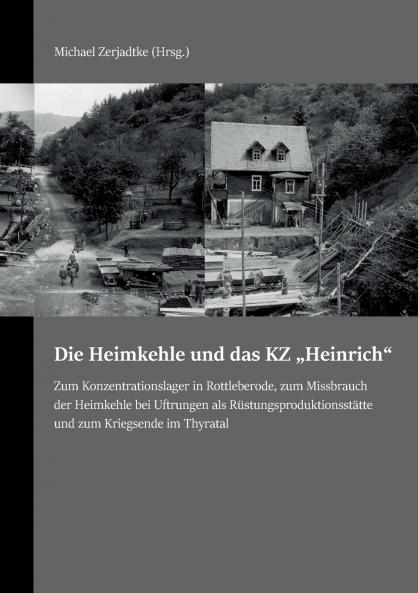 Die Heimkehle und das KZ Heinrich