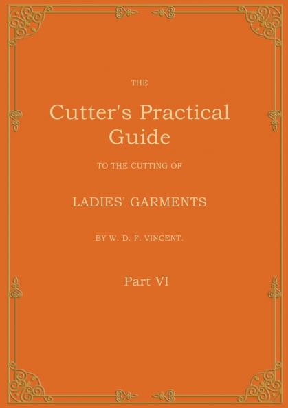The Cutter's Practical Guide Part 6