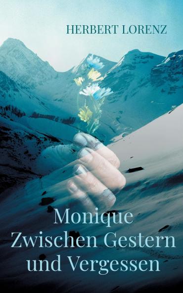 Monique Zwischen Gestern und Vergessen